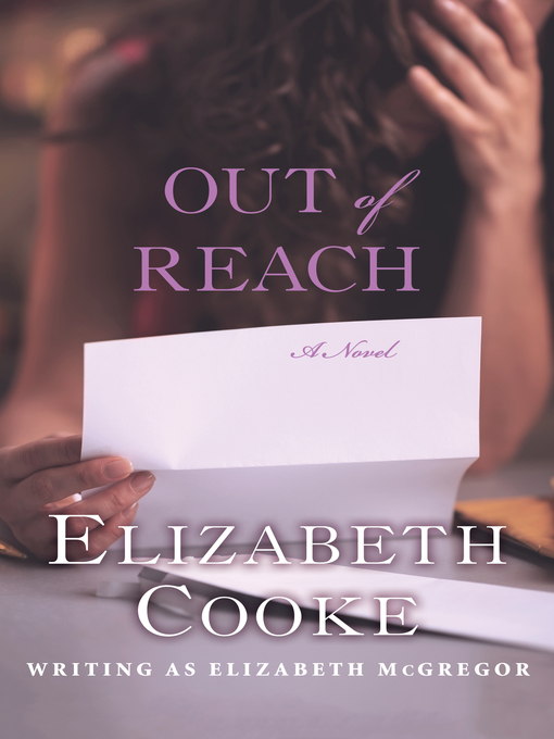 Title details for Out of Reach by Elizabeth Cooke - Available